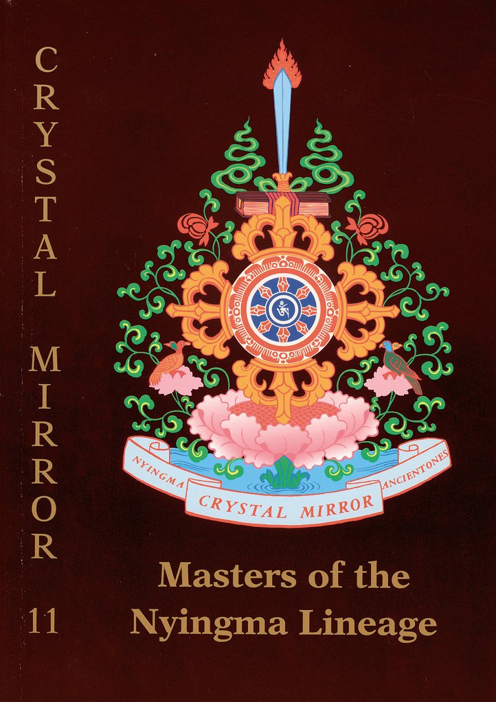 Masters of Nyingpo Lineage -- Crystal Mirror Voumne XI