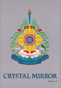 Bringing the Teachings Alive -- The Buddhist Heritage of Tibet -- Crystal Mirror IV
