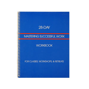 28 Day Mastering Successful Work -- Workbook