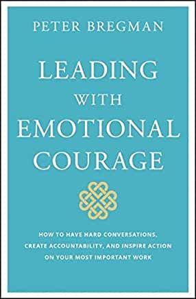 Leading with Emotional Courage